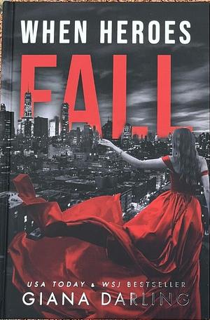 When Heroes Fall by Giana Darling