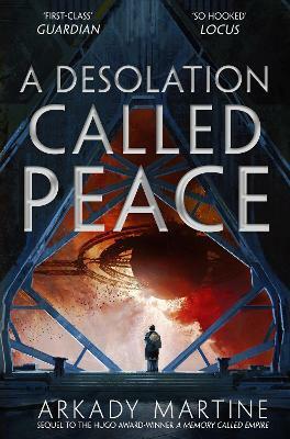 A Desolation Called Peace by Arkady Martine