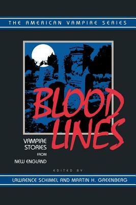 Blood Lines: Vampire Stories from New England by Lawrence Schimel