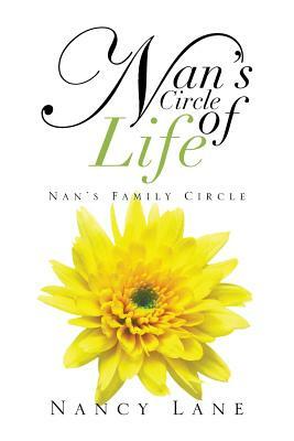 Nan's Circle of Life: Nan's Family Circle by Nancy Lane