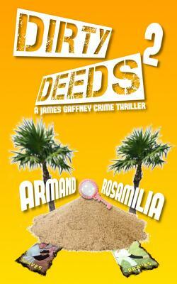 Dirty Deeds 2 by Armand Rosamilia