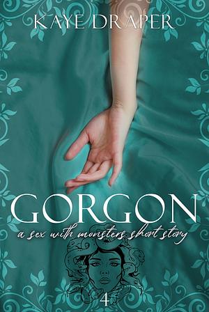 Gorgon by Kaye Draper