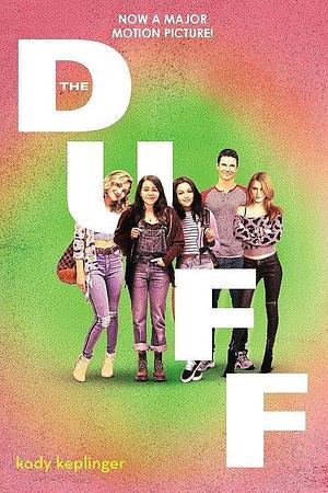 The DUFF: Designated Ugly Fat Friend by Kody Keplinger