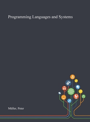Programming Languages and Systems by Peter Müller