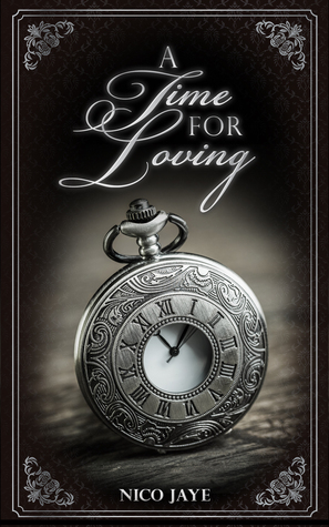 A Time for Loving by Nico Jaye
