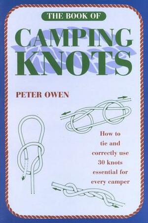 The Book of Camping Knots by Peter Owen