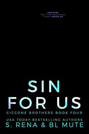 Sin For Us by Sade Rena, B.L. Mute