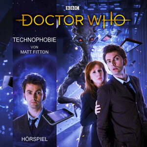 Doctor Who: Technophobie by Matt Fitton
