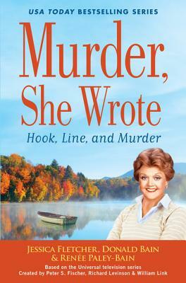Hook, Line and Murder by Renaee Paley-Bain, Jessica Fletcher, Donald Bain