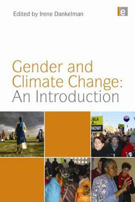 Gender and Climate Change: An Introduction by Irene Dankelman