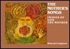 The Mother's Songs: Images of God the Mother by Meinrad Craighead