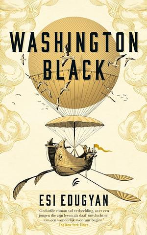 Washington Black by Esi Edugyan