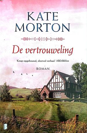 De Vertrouweling  by Kate Morton