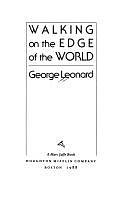 Walking on the Edge of the World by George Leonard