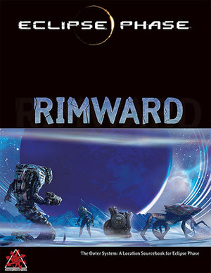 Eclipse Phase Rimward by Jack Graham, Posthuman Studios, Rob Boyle, Marc Huete, Nathaniel Dean, Brian Cross, John Snead