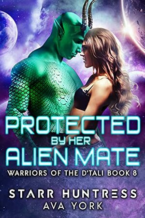 Protected by Her Alien Mate by Starr Huntress, Ava York