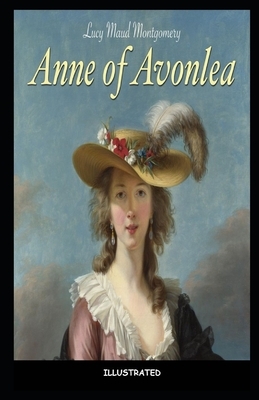 Anne of Avonlea Illustrated by L.M. Montgomery