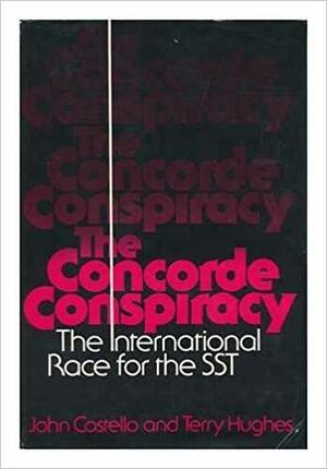 The Concorde Conspiracy by John Edmond Costello