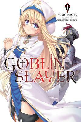 Goblin Slayer, Vol. 1 (Light Novel) by Kumo Kagyu