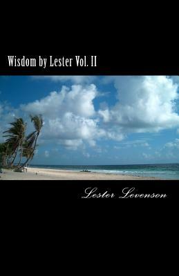 Wisdom by Lester: Lester Levenson's Teaching by Yuri Spilny, Lester Levenson