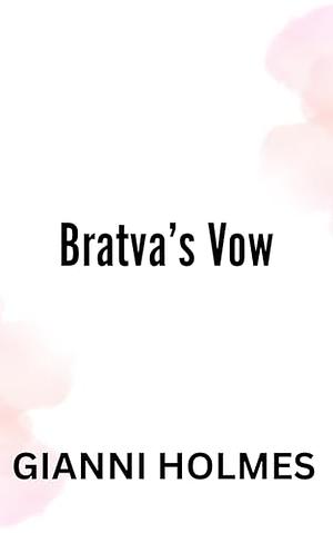 Bratva's Vow by Gianni Holmes