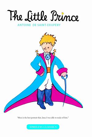 The Little Prince by Antoine de Saint-Exupéry