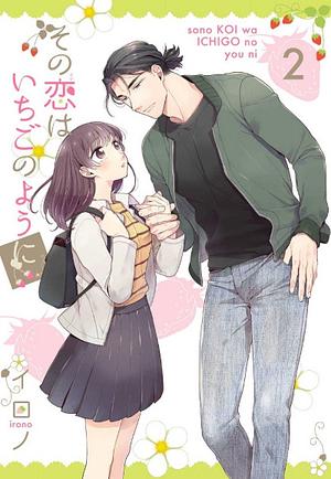 This Love Is Strawberry Sweet 2 - Sono Koi wa Ichigo no You ni by イロノ, Irono