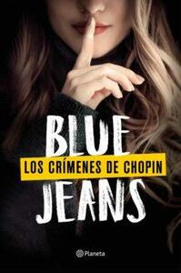 Los Crímenes de Chopin by Blue Jeans