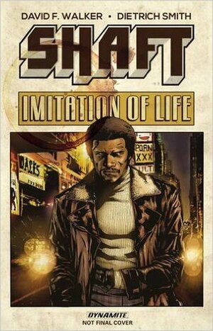 Shaft: Imitation of Life by Alex Guimarães, David F. Walker, Dietrich Smith