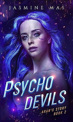 Psycho Devils: Aran's Story Book 2 by Jasmine Mas