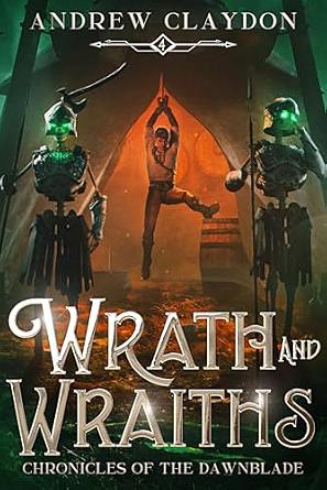 Wrath and Wraiths by Andrew Claydon