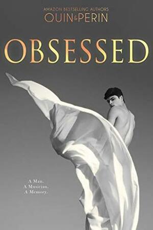 Obsessed: The Complete Series by Quin Perin