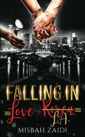Falling In Love In L.A. (Falling In Love In Korea) by Misbah Zaidi