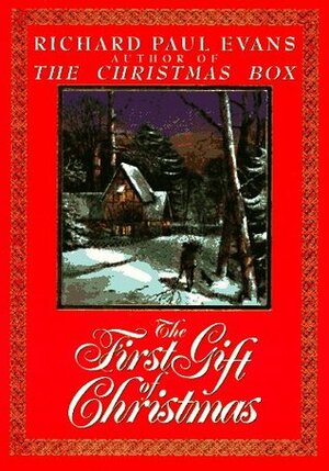 The First Gift of Christmas by Richard Paul Evans