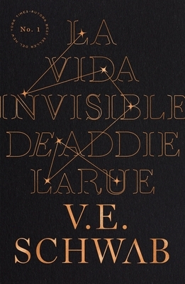 La vida invisible de Addie Larue by V.E. Schwab