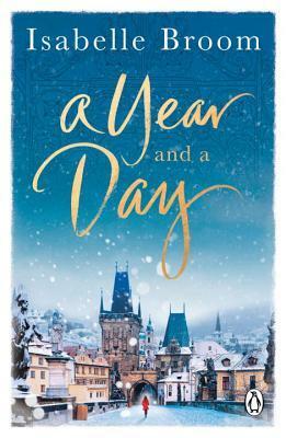 A Year and a Day by Isabelle Broom