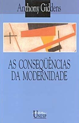 As Conseqüências da Modernidade by Anthony Giddens, Raul Fiker