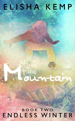 The Mountain by Elisha Kemp