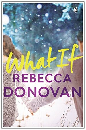 What If by Rebecca Donovan