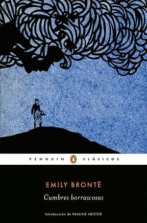 Cumbres borrascosas by Emily Brontë