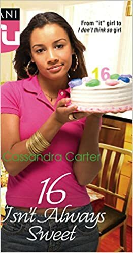 16 Isn't Always Sweet by Cassandra Carter