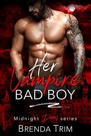 Her Vampire Bad Boy by Brenda Trim
