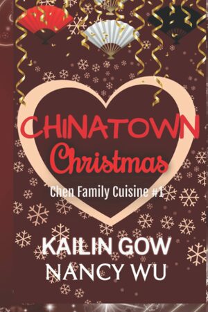 A Chinatown Christmas by Kailin Gow, Nancy Wu