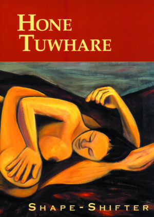 Shape-Shifter by Hone Tuwhare