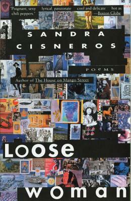 Loose Woman by Sandra Cisneros