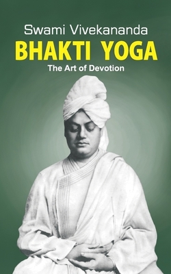 Bhakti Yoga by Vivekananda