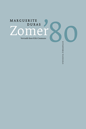 Zomer '80 by Marguerite Duras