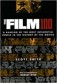 The Film 100 by Scott Smith