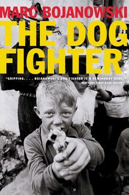 The Dog Fighter by Marc Bojanowski