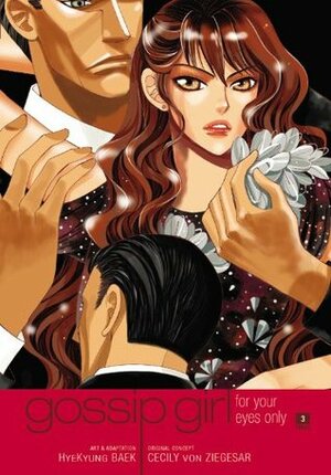 Gossip Girl: The Manga, Vol. 3 by Cecily von Ziegesar, Hye-Kyung Baek